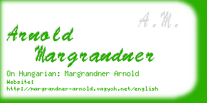 arnold margrandner business card